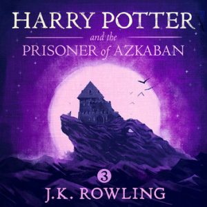 Harry Potter and the Prisoner of Azkaban Audiobook